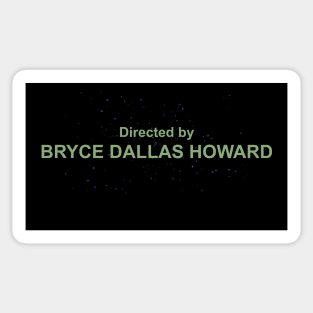 Directed by Bryce Dallas Howard Sticker